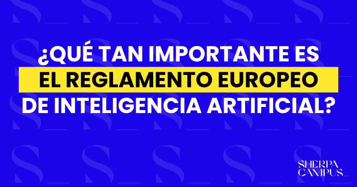 Reglamento Europeo de Inteligencia Artificial en 2025