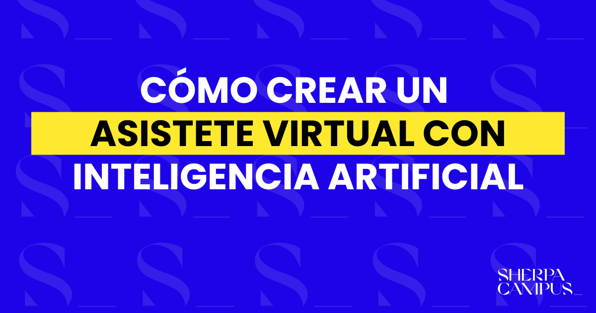 Crear un asistente virtual con inteligencia artificia | IA