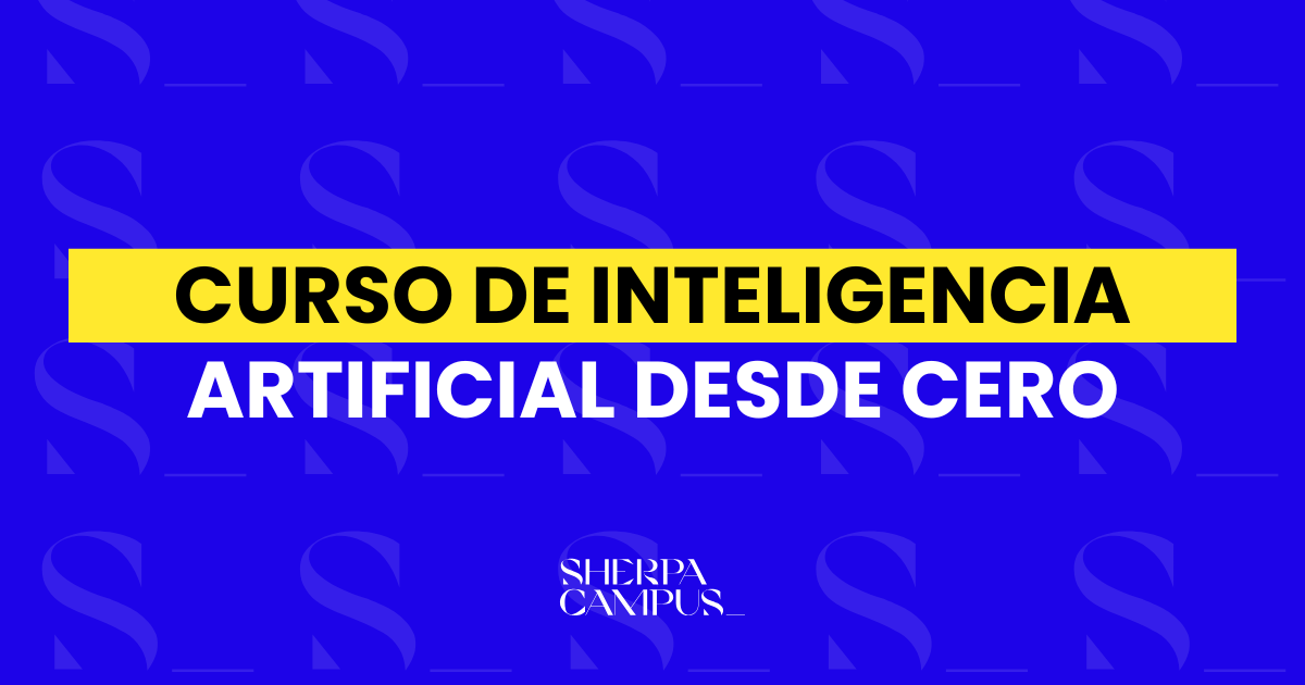 Curso de inteligencia artificial desde cero | Para marketers
